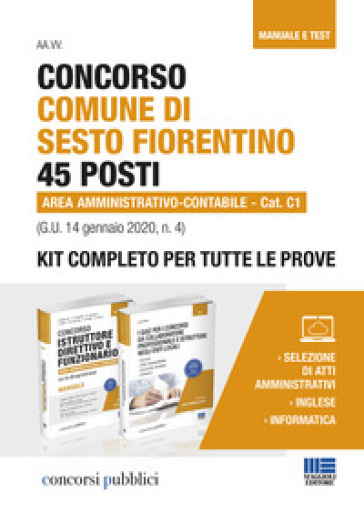 Concorso Comune di Sesto Fiorentino 45 posti Area amministrativo-contabile Cat. C1 (G.U. 14 gennaio 2020, n. 4). Kit completo per tutte le prove - Luigi Oliveri