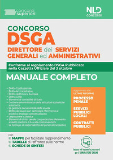 Concorso DSGA. Direttore dei servizi generali e amministrativi. Manuale completo. Con software di simulazione