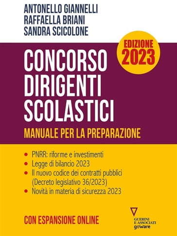Concorso Dirigenti Scolastici. Manuale per la preparazione. Edizione 2023 - Antonello Giannelli - Raffaella Briani - Sandra Scicolone
