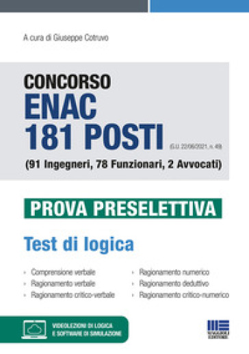 Concorso ENAC 181 posti (G.U. 22/06/2021, n. 49) (91 Ingegneri, 78 Funzionari, 2 Avvocati). Prova preselettiva. Test di logica. Con software di simulazione