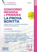 Concorso Infanzia e Primaria. La prova scritta. Quesiti aperti su tematiche disciplinari, culturali e professionali. Con espansione online