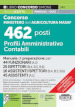 Concorso Ministero dell agricoltura MASAF 462 posti profili amministrativo contabili. Manuale di preparazione per 44 funzionari (A.2)-25 ispettori (B.4 - B.5 - B.6)-16 assistenti ispettori (B.4 - B.5 - B.6)-45 assistenti (A.1). Con software di simulazione. Con videolezioni di logica