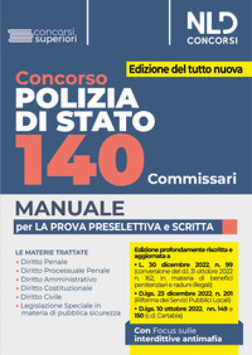 Concorso Polizia di Stato. 140 Commissari. Manuale per la prova preselettiva e scritta. Con software di simulazione