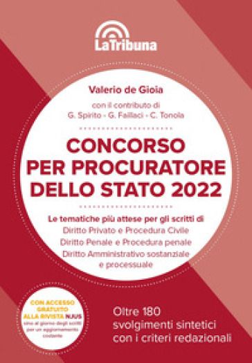 Concorso per Procuratore dello Stato 2022. 180 svolgimenti sintetici con i criteri redazionali - Valerio De Gioia