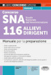 Concorso SNA Scuola Nazionale dell Amministrazione. 116 allievi dirigenti. Manuale per la preparazione. Con espansione online