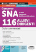 Concorso SNA Scuola Nazionale dell Amministrazione 116 allievi dirigenti. Quiz commentati. Con software di simulazione. Con Video