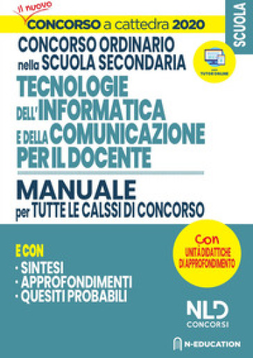 Concorso Scuola 2020. Manuale di Informatica per il docente per tutte le classi di concorso