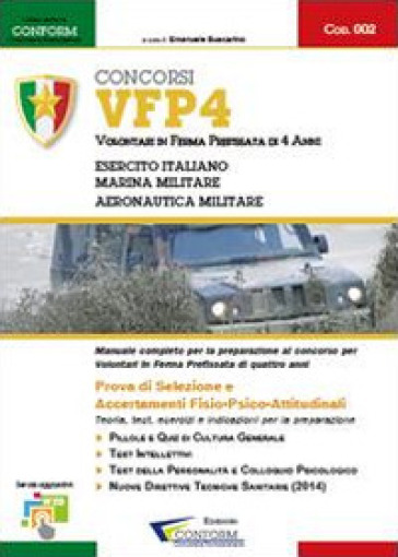 Concorso VFP4. Volontari in ferma prefissata di 4 anni. Esercito Italiano, Marina Militare...