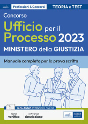 Concorso addetti Ufficio per il Processo 2023. Teoria e test per la prova scritta. Con aggiornamento online. Con software di simulazione - Luigi Tramontano