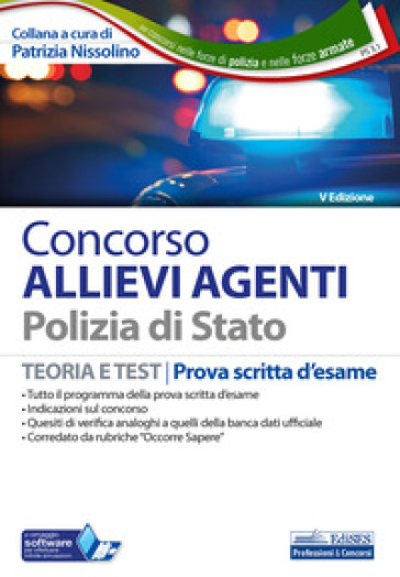 Concorso allievi agenti Polizia di Stato. Teoria e test. Prova scritta d'esame. Con software di simulazione