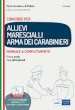 Concorso allievi marescialli Arma dei Carabinieri. Manuale di completamento per le prove concorsuali. Con software di simulazione