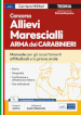 Concorso allievi marescialli dell Arma dei Carabinieri. Manuale per le prove orali e gli accertamenti attitudinali. Con software di simulazione