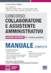 Concorso per collaboratore e assistente amministrativo nelle aziende sanitarie (ASL e aziende ospedaliere). Manuale di preparazione