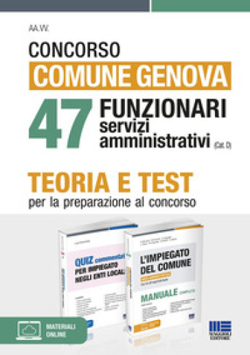Concorso comune Genova. 47 funzionari servizi amministrativi (cat. D). Kit. Con espansione online. Con software di simulazione