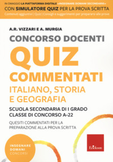 Concorso docenti. Quiz commentati. Italiano, storia, geografia. Scuola secondaria di I gra...