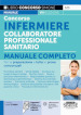 Concorso infermiere collaboratore professionale sanitario. Manuale completo per la preparazione a tutte le prove concorsuali. Con espansione online