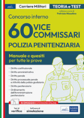 Concorso interno 60 vice Commissari Polizia Penitenziaria. Manuale e quesiti per tutte le prove d