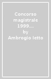 Concorso magistrale 1999. Aggiornamento a marzo 1999