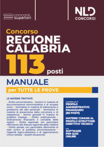 Concorso regione Calabria 113 posti. Manuale per tutte le prove. Con software di simulazione