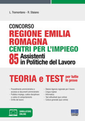 Concorso regione Emilia Romagna centri per l'impiego. 85 assistenti in politiche del lavoro - Luigi Tramontano - Rocchina Staiano
