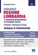 Concorso regione Lombardia. 70 assistenti amministrativi, 58 assistenti tecnici. Prova preselettiva. Manuale di preparazione. Con espansione online. Con software di simulazione