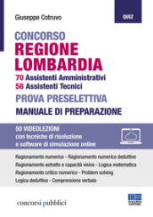 Concorso regione Lombardia. 70 assistenti amministrativi, 58 assistenti tecnici. Prova pre...