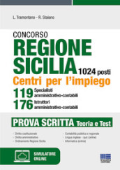 Concorso regione Sicilia 1024 posti. Centri per l impiego 119 specialisti amministrativo-contabili 176 istruttori amministrativo-contabili. Prova scritta. Con software di simulazione