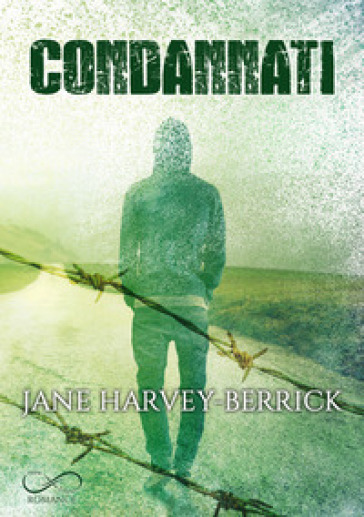 Condannati - Jane Harvey-Berrick