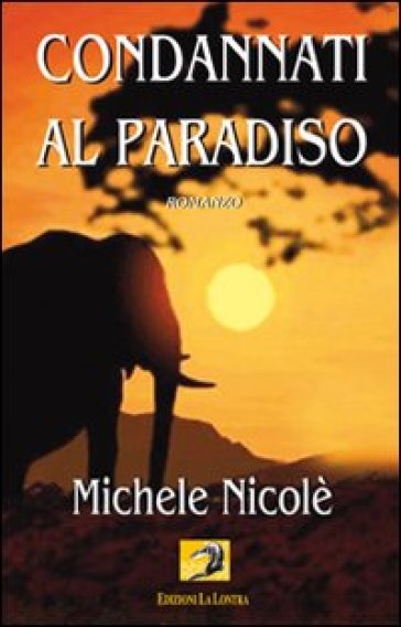 Condannati al Paradiso - Michele Nicolè