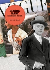 Condé-Nast, la fabrique du chic