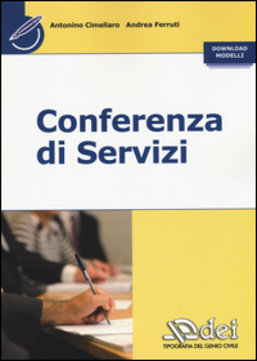Conferenza di servizi - Antonino Cimellaro - Andrea Ferruti