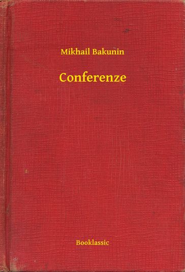 Conferenze - Mikhail Bakunin