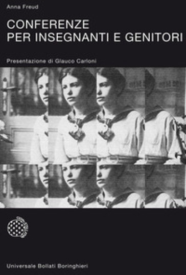 Conferenze per insegnanti e genitori - Anna Freud