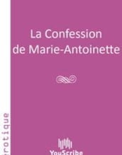 La Confession de Marie-Antoinette