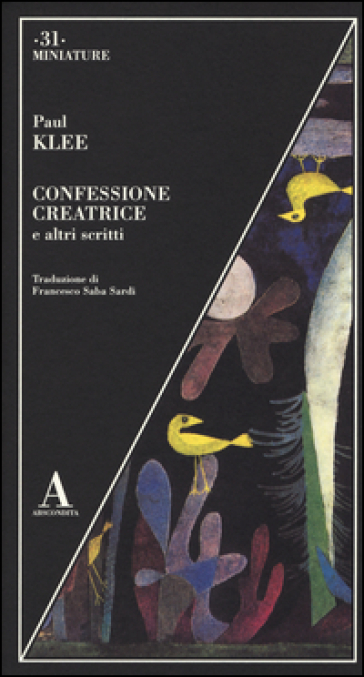 Confessione creatrice e altri scritti - Paul Klee
