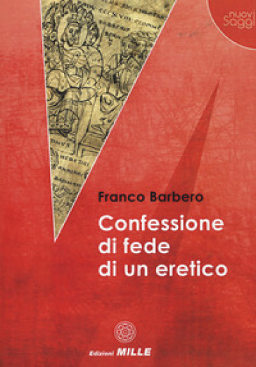 Confessione di fede di un eretico - Franco Barbero