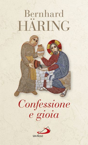 Confessione e gioia - Bernhard Haring