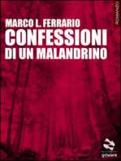 Confessioni di un malandrino