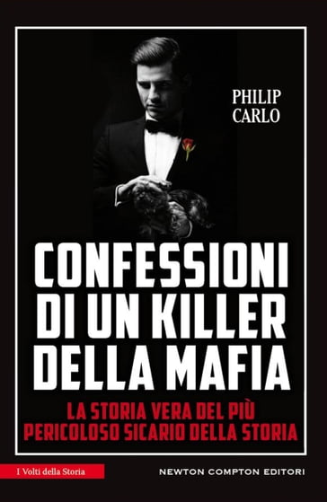 Confessioni di un killer della mafia - Philip Carlo