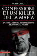 Confessioni di un killer della mafia. La storia vera del più pericoloso sicario della storia