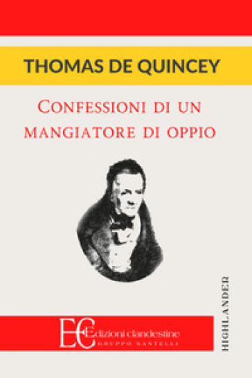 Confessioni di un mangiatore d'oppio - Thomas De Quincey
