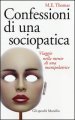 Confessioni di una sociopatica. Viaggio nella mente di una manipolatrice