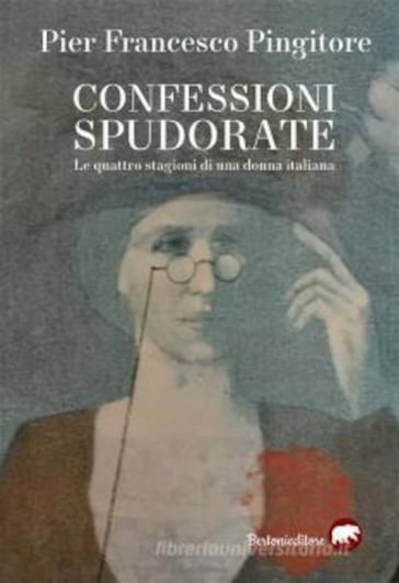 Confessioni spudorate - Pier Francesco Pingitore