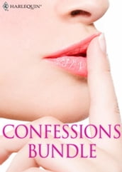 Confessions Bundle: What Daddy Doesn t Know / The Rogue s Return / Truth Or Dare / The A&E Consultant s Secret / Her Guilty Secret / The Millionaire Next Door