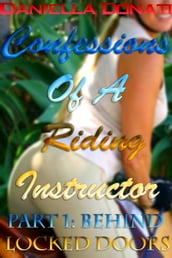 Confessions Of A Riding Instructor: Part One: Behind Locked Doors