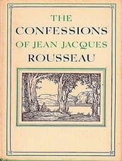 Confessions of Jean-Jacques Rousseau