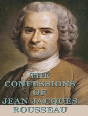 Confessions of Jean-Jacques Rousseau