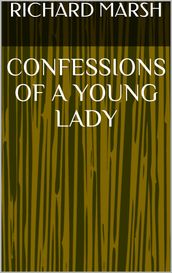 Confessions of a Young Lady