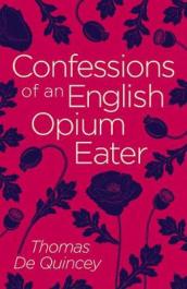 Confessions of an English Opium Eater