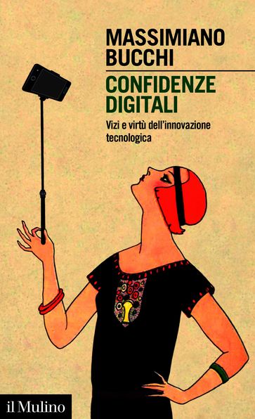 Confidenze digitali - Massimiano Bucchi